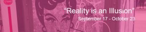 “Reality is an Illusion”